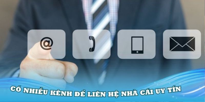 Loạt phương thức chính để liên hệ E2bet
